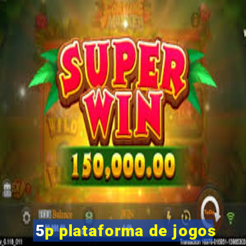 5p plataforma de jogos